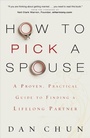 Cover: How to Pick a Spouse - A Proven, Practical Guide to Finding a Lifelong Partner - Revell, a division of Baker Publishing Group