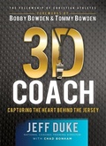 Cover: 3D Coach - Capturing the Heart Behind the Jersey - Revell, a division of Baker Publishing Group