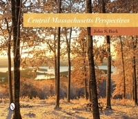 Abbildung von: Central Massachusetts Perspectives - Schiffer Publishing Ltd
