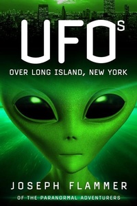 Abbildung von: UFOs Over Long Island, New York - Schiffer Publishing Ltd