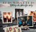 Cover: It Is What It Is - Schiffer Publishing Ltd
