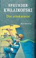 Cover: Speurder Kwaaikofski 9: Die stinkstorie - Human & Rousseau