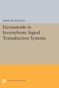 Cover: Eicosanoids in Invertebrate Signal Transduction Systems - Princeton University Press