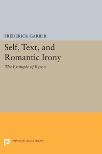 Enlarge image Cover: Self, Text, and Romantic Irony - Princeton University Press