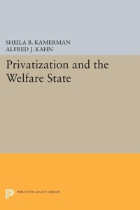 Enlarge image Cover: Privatization and the Welfare State - Princeton University Press