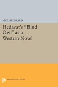 Cover: Hedayat's Blind Owl as a Western Novel - Princeton University Press