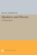 Cover: Quakers and Slavery - Princeton University Press