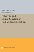 Cover: Polygyny and Sexual Selection in Red-Winged Blackbirds - Princeton University Press