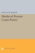 Cover: Medieval Persian Court Poetry - Princeton University Press