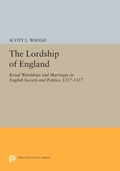 Cover: The Lordship of England - Princeton University Press