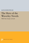 Cover: The Hero of the Waverley Novels - Princeton University Press