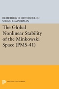 Cover: The Global Nonlinear Stability of the Minkowski Space - Princeton University Press