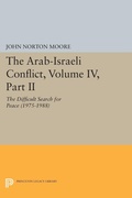 Cover: The Arab-Israeli Conflict, Volume IV, Part II - Princeton University Press