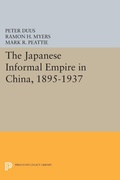 Cover: The Japanese Informal Empire in China, 1895-1937 - Princeton University Press