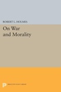 Cover: On War and Morality - Princeton University Press