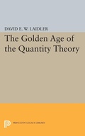 Cover: The Golden Age of the Quantity Theory - Princeton University Press