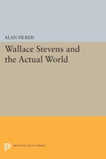 Cover: Wallace Stevens and the Actual World - Princeton University Press