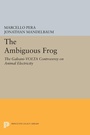 Cover: The Ambiguous Frog - Princeton University Press