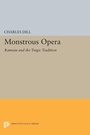 Cover: Monstrous Opera - Princeton University Press