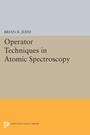 Cover: Operator Techniques in Atomic Spectroscopy - Princeton University Press