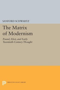 Enlarge image Cover: The Matrix of Modernism - Princeton University Press