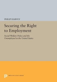 Enlarge image Cover: Securing the Right to Employment - Princeton University Press
