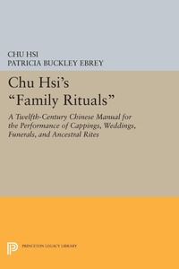 Enlarge image Cover: Chu Hsi's Family Rituals - Princeton University Press