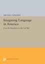 Cover: Imagining Language in America - Princeton University Press