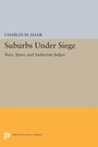 Cover: Suburbs under Siege - Princeton University Press