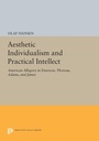 Cover: Aesthetic Individualism and Practical Intellect - Princeton University Press