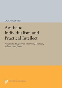 Enlarge image Cover: Aesthetic Individualism and Practical Intellect - Princeton University Press