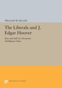 Bild: The Liberals and J. Edgar Hoover - Princeton University Press