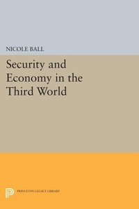 Enlarge image Cover: Security and Economy in the Third World - Princeton University Press