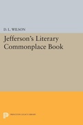 Cover: Jefferson's Literary Commonplace Book - Princeton University Press