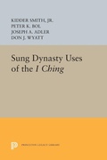 Cover: Sung Dynasty Uses of the I Ching - Princeton University Press