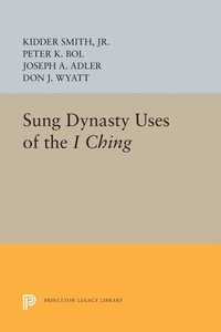 Abbildung von: Sung Dynasty Uses of the I Ching - Princeton University Press