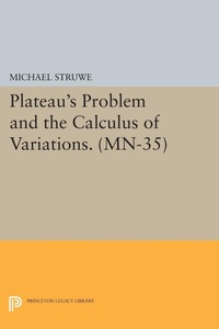 Abbildung von: Plateau's Problem and the Calculus of Variations - Princeton University Press