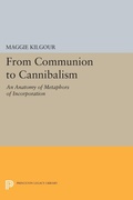 Cover: From Communion to Cannibalism - Princeton University Press