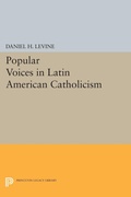 Cover: Popular Voices in Latin American Catholicism - Princeton University Press