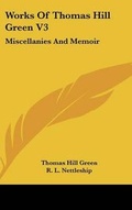 Cover: Works Of Thomas Hill Green V3 - Kessinger Publishing