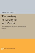 Cover: The Artistry of Aeschylus and Zeami - Princeton University Press