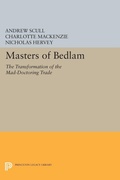 Cover: Masters of Bedlam - Princeton University Press