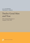 Cover: Twelve Good Men and True - Princeton University Press