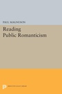 Cover: Reading Public Romanticism - Princeton University Press