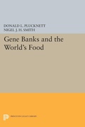 Cover: Gene Banks and the World's Food - Princeton University Press