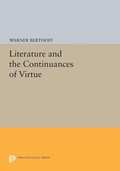 Cover: Literature and the Continuances of Virtue - Princeton University Press