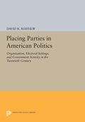 Cover: Placing Parties in American Politics - Princeton University Press