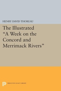 Enlarge image Cover: The Illustrated A Week on the Concord and Merrimack Rivers - Princeton University Press