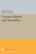 Cover: Current Algebra and Anomalies - Princeton University Press