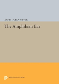 Abbildung von: The Amphibian Ear - Princeton University Press